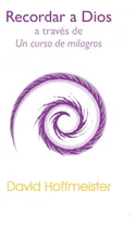 Comprar Libro: Recordar A Dios A Través De Un Curso De Milagros
