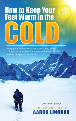 Libro How To Keep Your Feet Warm In The Cold (large Print...