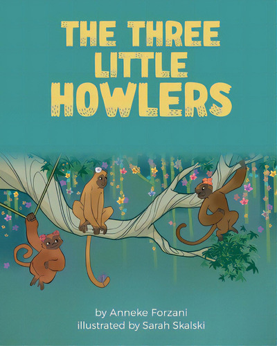 The Three Little Howlers, De Forzani, Anneke. Editorial Language Lizard Llc, Tapa Blanda En Inglés