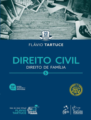 Direito Civil - Vol. 5: Direito Civil - Vol. 5, De Tartuce, Flávio. Editora Forense, Capa Mole, Edição 19 Em Português, 2024