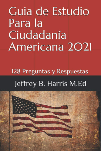 Libro: Guia Estudio Para Ciudadanía Americana: 128 Pre