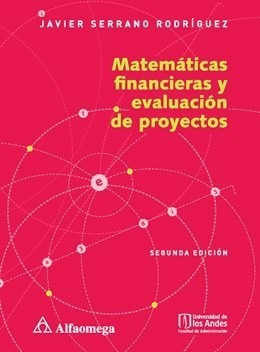 Matemáticas Financieras Y Evaluación De Proyectos