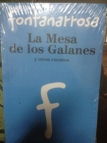 La Mesa De Los Galanes - Roberto Fontanarrosa