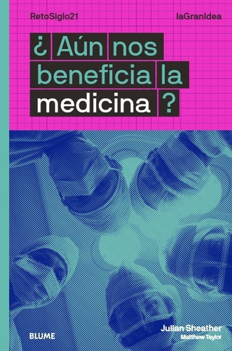 ¿ Aún Nos Beneficia La Medicina? - La Economía Y La Ética