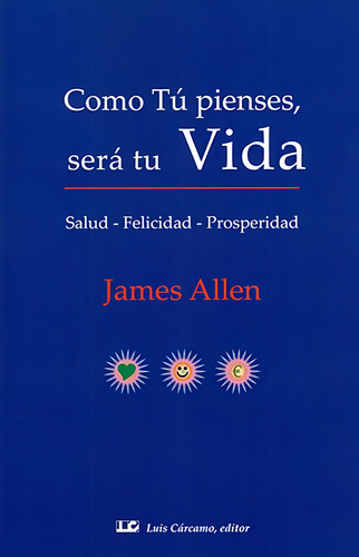 Como Tu Piensas , Sera Tu Vida