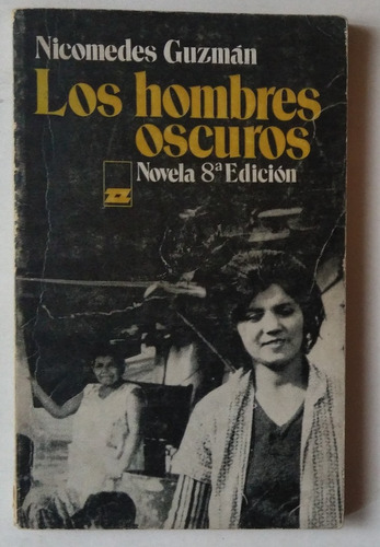 Nicomedes Guzman. Hombres Oscuros