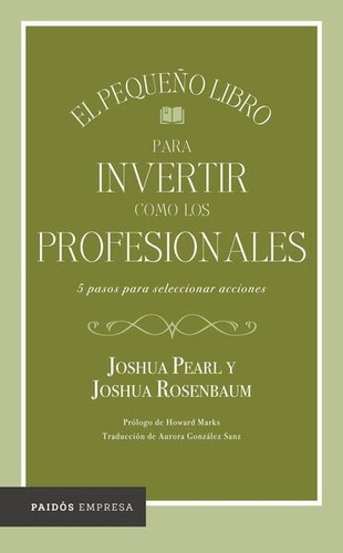 El Pequeño Libro Para Invertir Como Los Profesionales