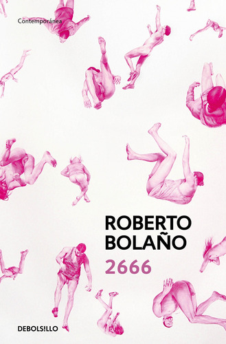 2666, de Bolaño, Roberto. Serie Debolsillo Editorial Alfaguara, tapa pasta blanda, edición 1 en español, 2020