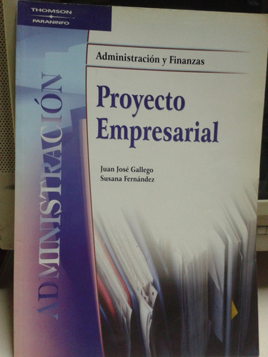 Proyecto Empresarial * Gestion Pequeña Empresa * Gallego J