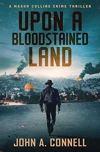 Libro: Upon A Bloodstained Land: A Mason Collins Crime 6