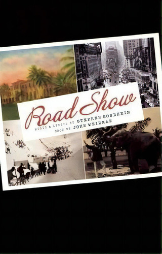 Road Show, De Stephen Sondheim. Editorial Theatre Communications Group Inc.,u.s., Tapa Blanda En Inglés, 2010
