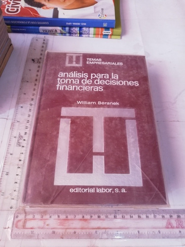 Análisis Para La Toma De Decisiones Financieras William