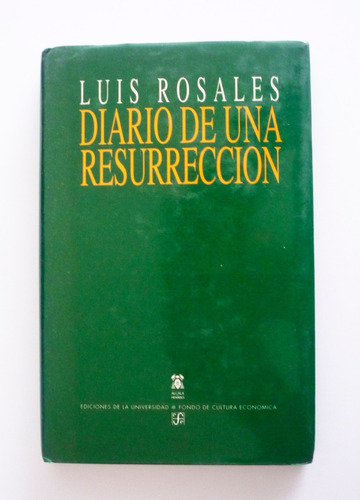 Luis Rosales - Diario De Una Resurreccion 