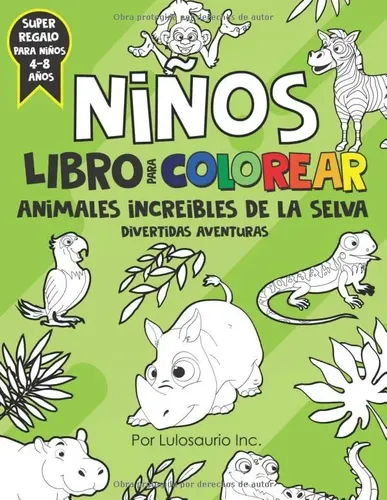 Libro Para Colorear: Animales Increibles De La Selva Diverti | Envío gratis