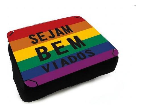 Almofada Bandeja Lgbt, Sejam Bem Viados