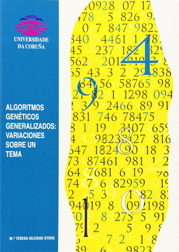 Algoritmos Genéticos Generalizados: Variaciónes Sobre Un Tem