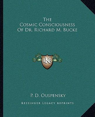 Libro The Cosmic Consciousness Of Dr. Richard M. Bucke - ...