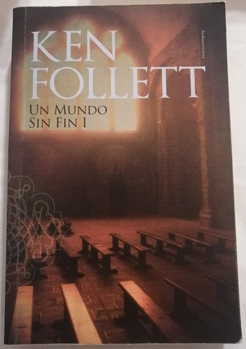 Un Mundo Sin Fin (1) - Ken Follet