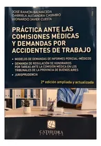 Comprar Practica Ante Las Comisiones Medicas Y Demandas Por Accident