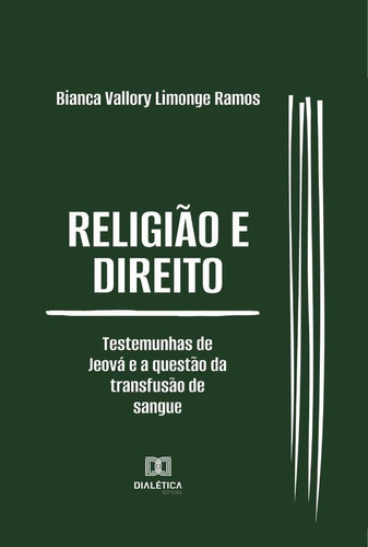 Religião E Direito, De Bianca Vallory Limonge Ramos. Editorial Dialética, Tapa Blanda En Portugués, 2022