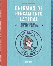 Comprar Sherlock Holmes Enigmas De Pensamiento Lateral - Pierre Berl