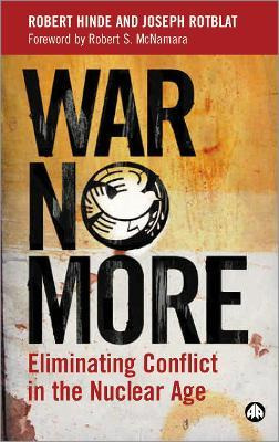 Libro War No More : Eliminating Conflict In The Nuclear A...