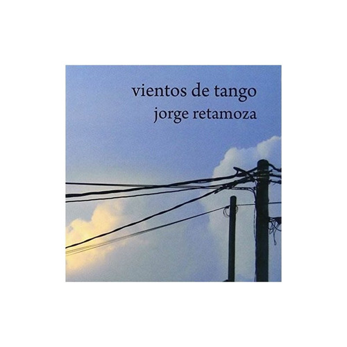 Retamoza Jorge Vientos De Tango Usa Import Cd Nuevo