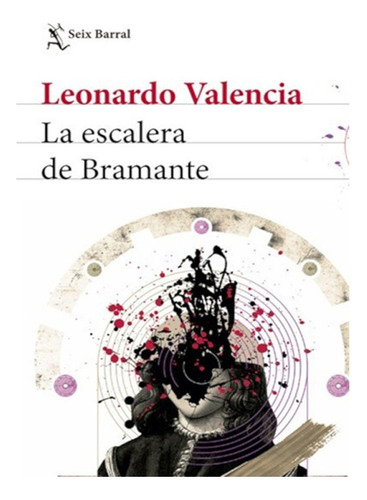Libro Fisico La Escalera De Bramante     Leonardo Valencia