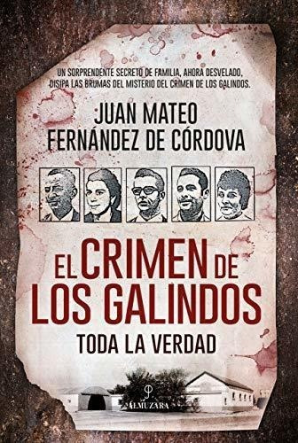 El Crimen De Los Galindos (sociedad Actual)