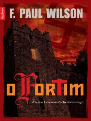 O Fortim (vol. 1 Ciclo Do Inimigo - Edição De Bolso), De Wilson, F. Paul. Editora Bestbolso, Capa Mole Em Português