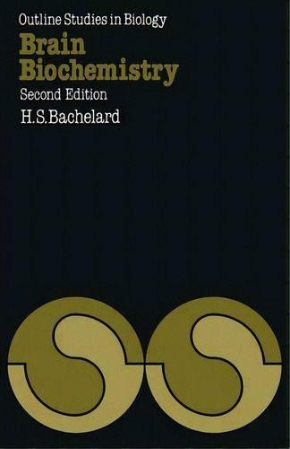 Brain Biochemistry, De H. S. Bachelard. Editorial Chapman Hall, Tapa Blanda En Inglés