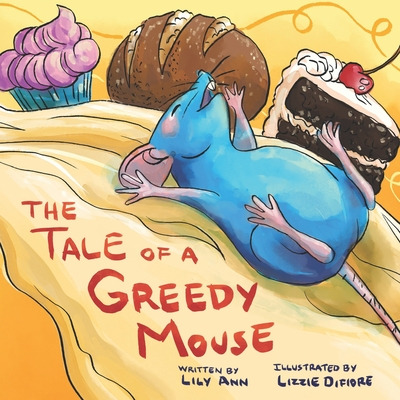 Libro The Tale Of A Greedy Mouse - Difiore, Lizzie