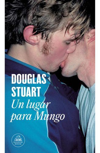 Un Lugar Para Mungo - Douglas Stuart