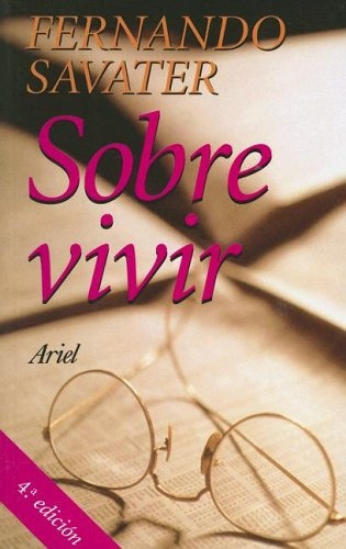 Sobre Vivir, De Fernando Savater. Editorial Ariel En Español