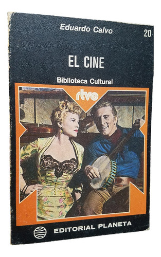 El Cine Eduardo Calvo  Biblioteca Cultural Editorial Planeta