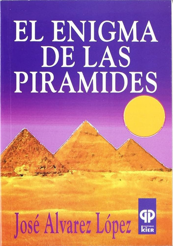Enigma De Las Piramides - Alvarez Lopez - Libro Kier