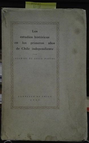 Los Estudios Históricos En Los Primeros Años De Chile // 