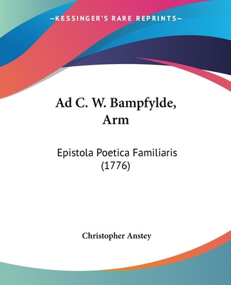 Libro Ad C. W. Bampfylde, Arm: Epistola Poetica Familiari...