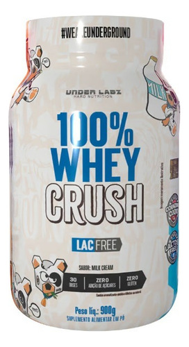 Whey Protein Zero Latose 100% Crush Leite 900g Under Labz