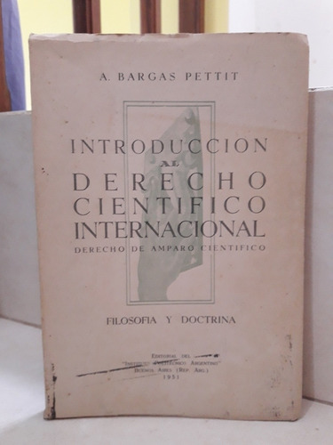 Introducción Derecho Científico Internacional. Bargas Pettit