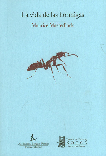 La Vida De Las Hormigas, De Maeterlinck, Maurice. Rocca Editorial Colombiana, Tapa Blanda, Edición 1 En Español