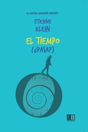 Tiempo Pasa El - Klein Etiene - Siglo/capi - #l