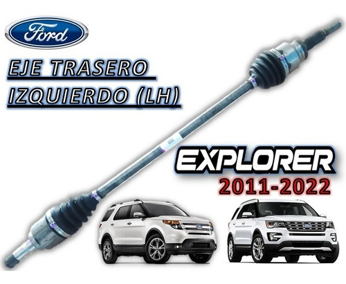 Eje Trasero Izquierdo  Explorer 3.5  2011-2022