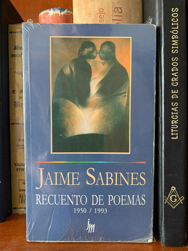 Jaime Sabines Recuento De Poemas 1950 - 1993 J. Mortiz