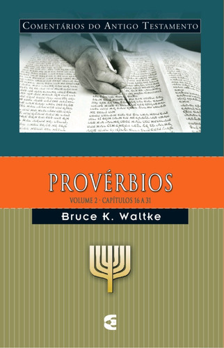Comentário Do Antigo Testamento  Provérbios Volume 2 | Bruce K. Waltke