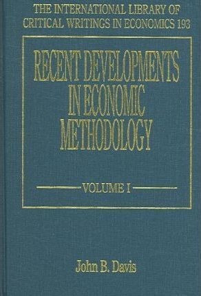 Recent Developments In Economic Methodology - John B. D&-.
