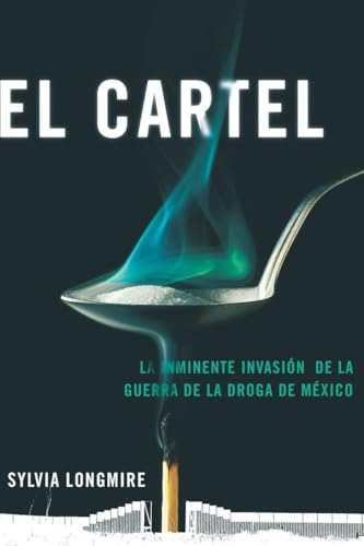Libro El Cartel: La Inminente Invasion De La Guerra De La D