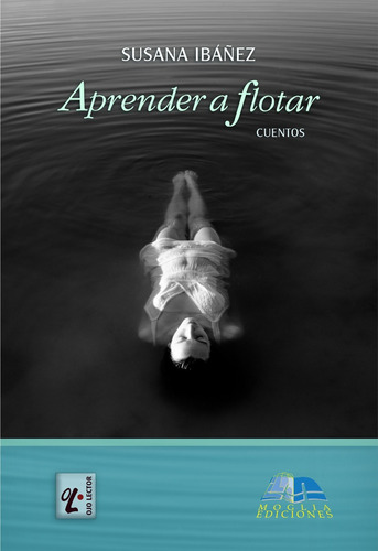 Ojo Lector - Aprender A Flotar - Cuentos 