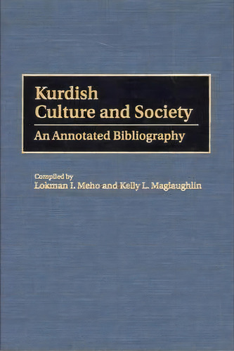 Kurdish Culture And Society, De Lokman I. Meho. Editorial Abc Clio, Tapa Dura En Inglés