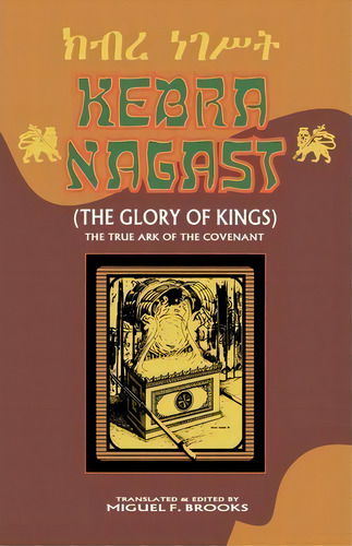 Kebra Nagast (the Glory Of Kings), De Miguel F Brooks. Editorial Lmh Publishers, Tapa Blanda En Inglés